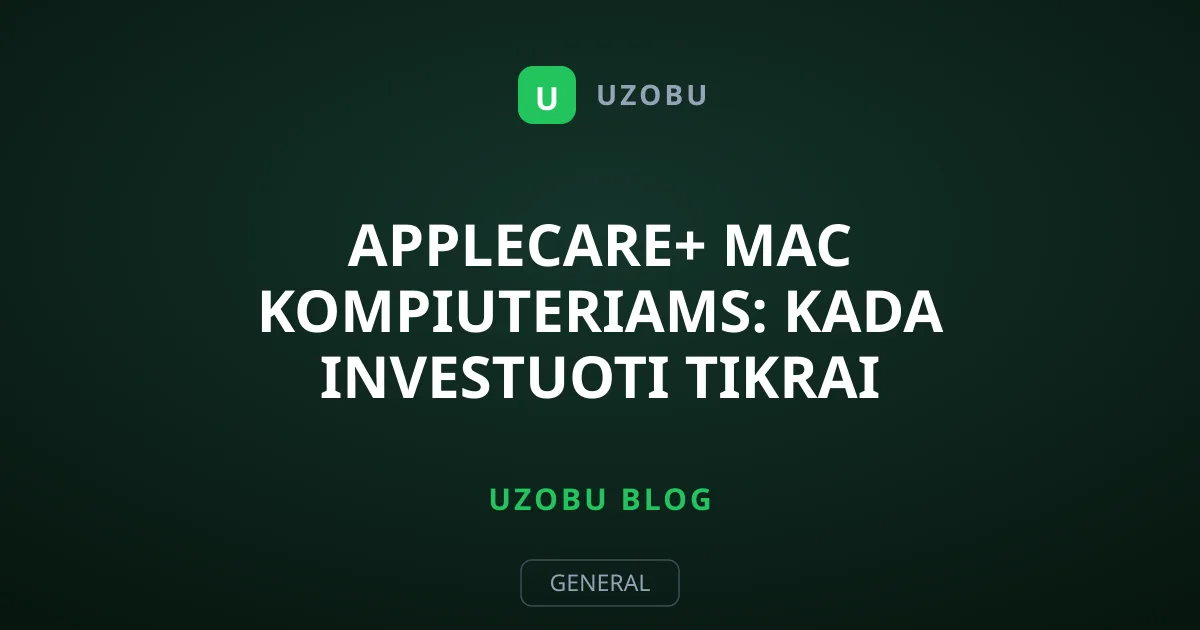 AppleCare+ Mac kompiuteriams: kada investuoti tikrai verta?